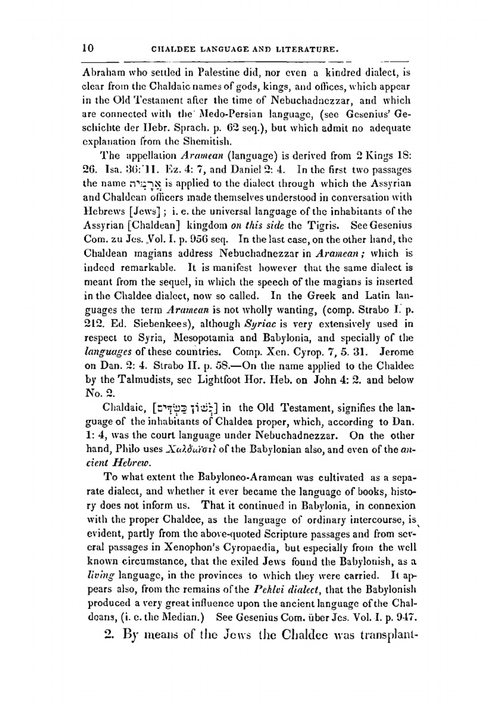A manual of the Chaldee language. Containing a Chaldee grammar, chiefly from the German of Professor G.B. Winer ; a chrestomathy, consisting of selections from the targums, and including the whole of the Biblical Chaldee, with notes ; and a vocabulary ad | Elias Riggs