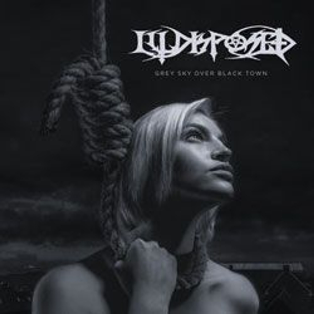 ILLDISPOSED Grey Sky Over Black Town , музыкальный компакт диск