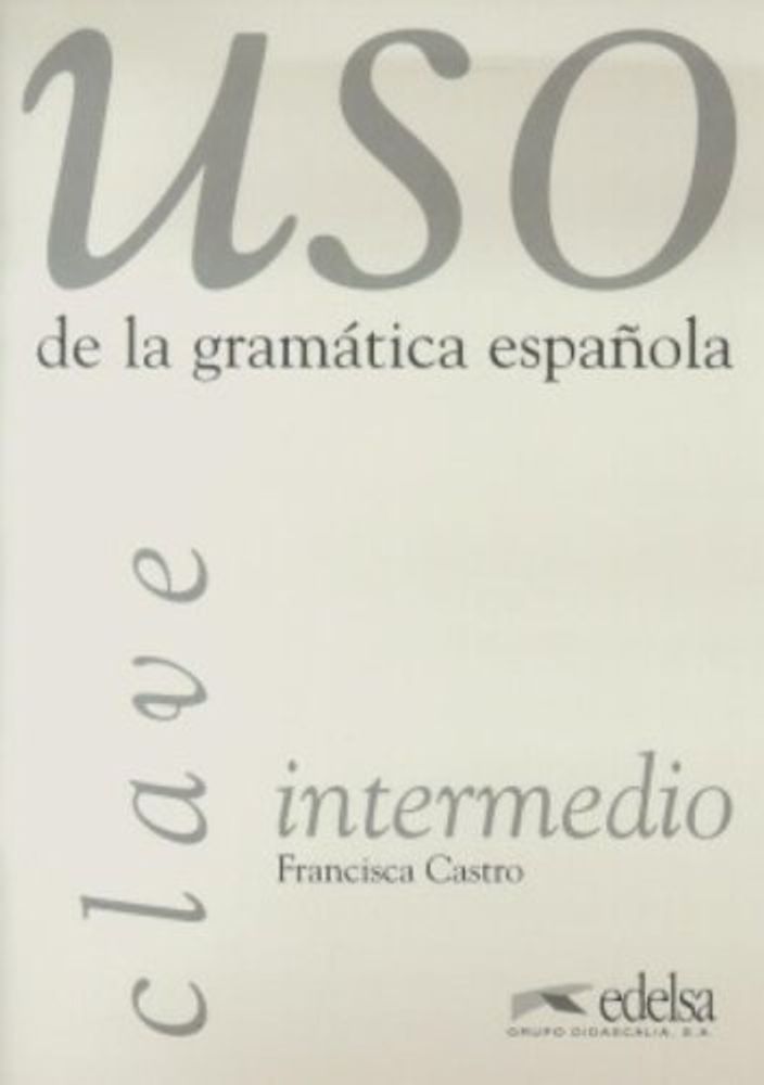 Uso Gramatica ответы Intermedio - Claves*
