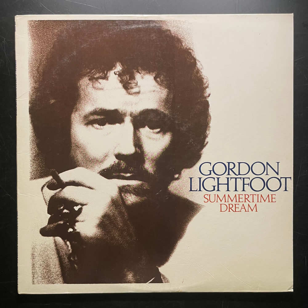 Gordon Lightfoot ‎– Summertime Dream (США 1976г.)