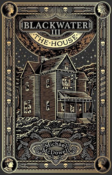 Blackwater III: The House