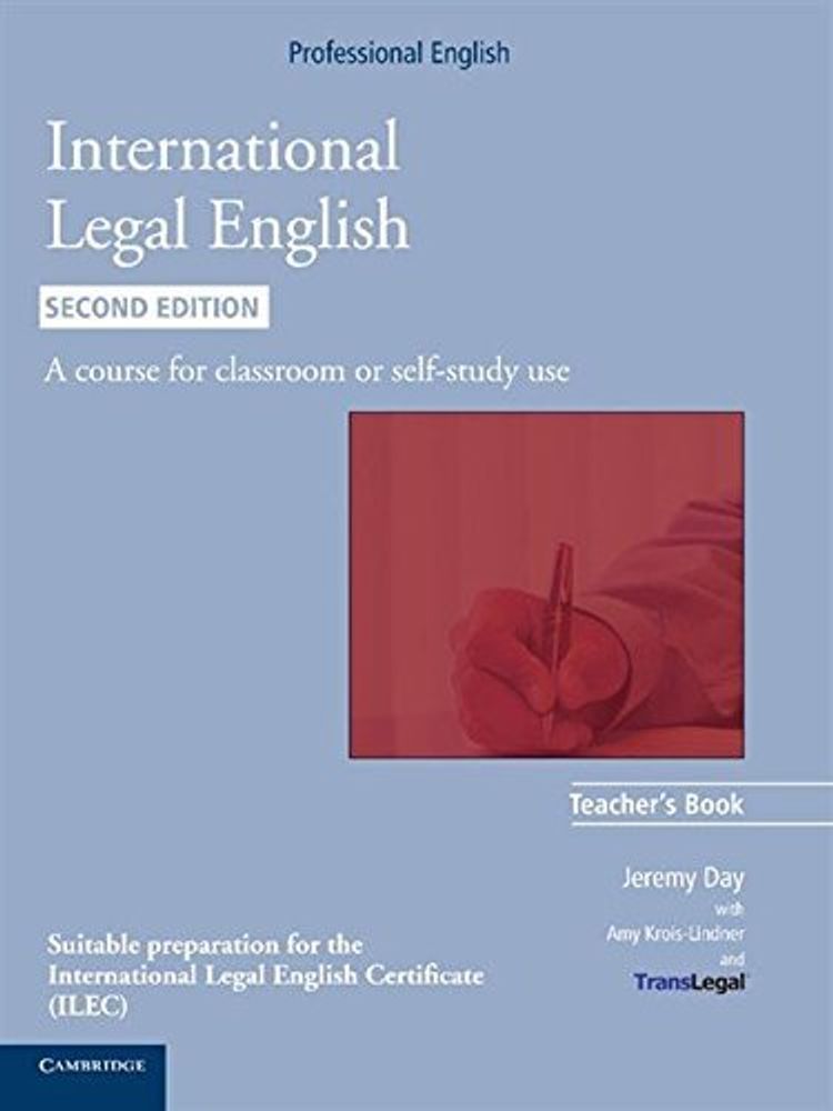 International Legal English (Second Edition) Teacher&#39;s Book