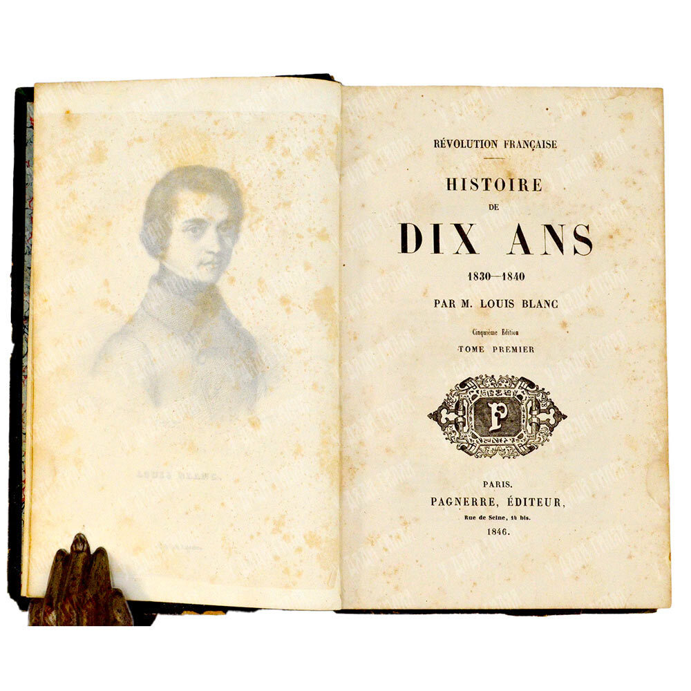 Blanc, Louis . Révolution française. Histoire de dix ans. 1830-1840./Луи Блан. Французская революция