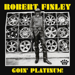 Robert Finley / Goin' Platinum! (CD)