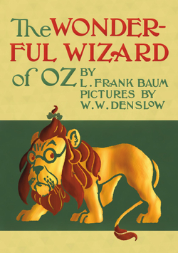 The Wonderful Wizard of Oz. (illustrated by W. W. Denslow) | L. Frank Baum