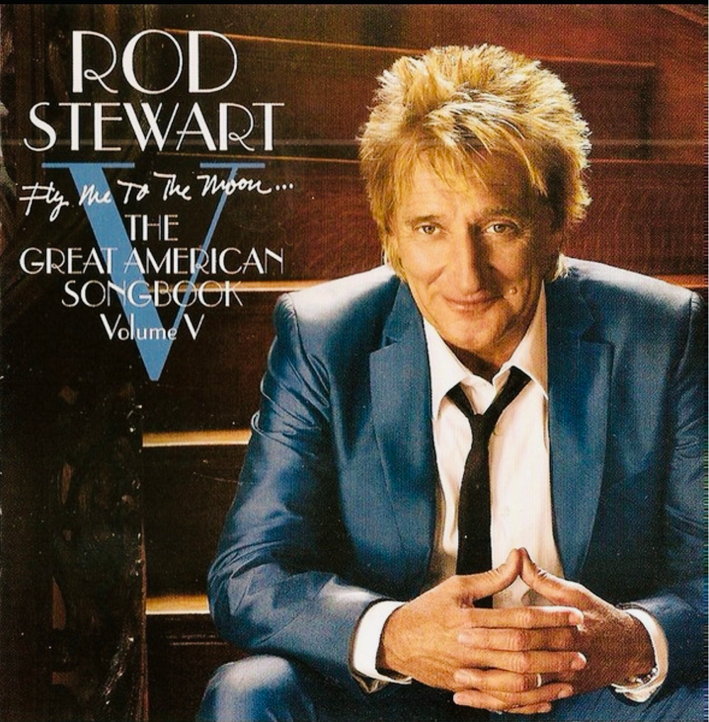 Rod Stewart - Fly Me To The Moon - The Great American Songbook Volume V*