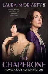 The Chaperone : Film Tie-In