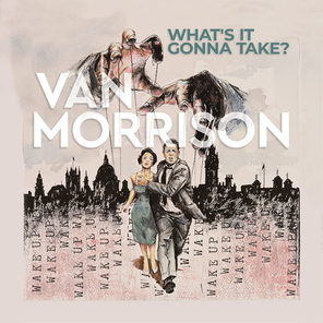 Van Morrison / What's It Gonna Take? (2LP)