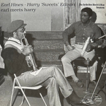 Earl Hines, Harry Edison ‎– Earl Meets Harry (Англия 2008г.)