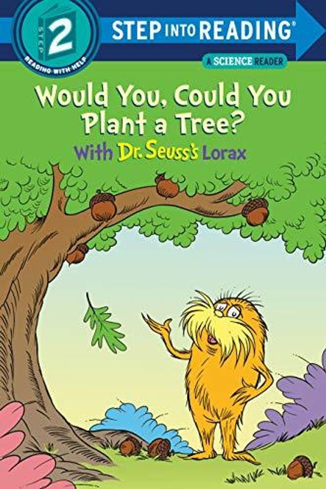 Would You, Could You Plant a Tree? With Dr. Seuss&#39;s Lorax (Step 2)