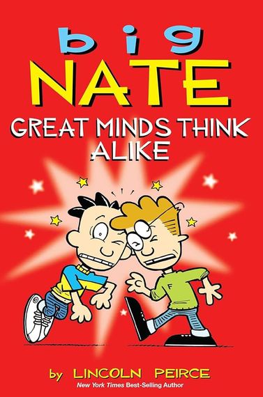 Great Minds Think Alike - Big Nate