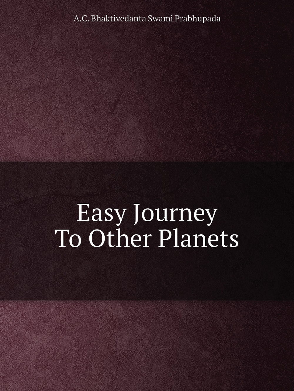 Easy Journey To Other Planets | A.C. Bhaktivedanta Swami Prabhupada