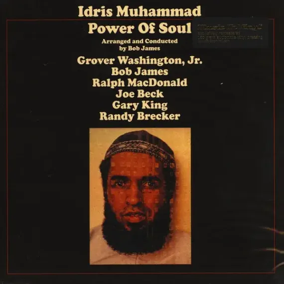 Idris Muhammad; Grover Washington, Jr.; Bob James; Ralph MacDonald; Joe Beck; Gary King; Randy Brecker - Power Of Soul