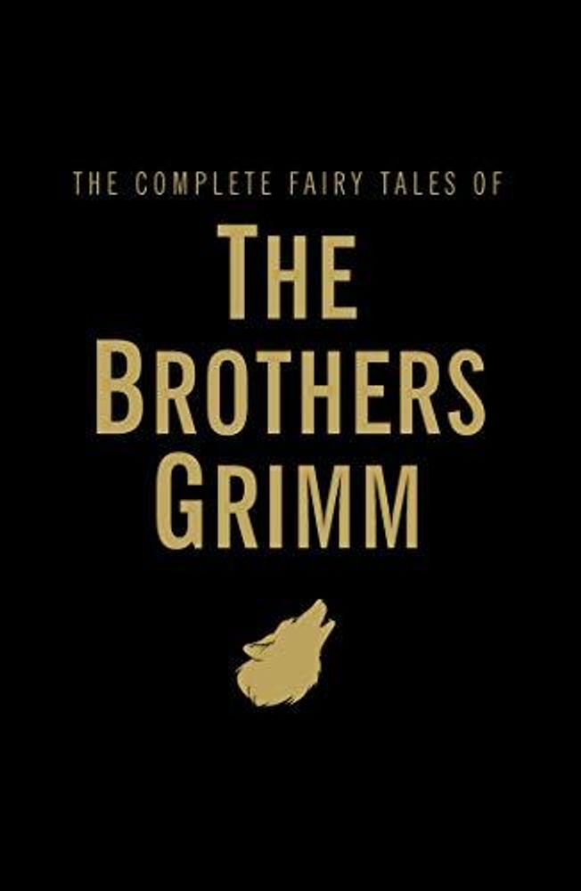 Complete Fairy Tales (Grimm Br.)