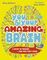 You &amp; Your Amazing Brain