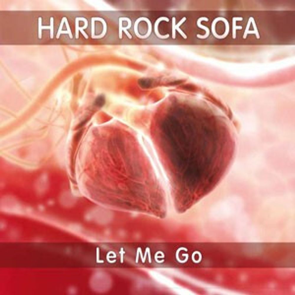 CD: Hard Rock Sofa — «Let Me Go» (2010)