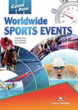 Career Paths: Worldwide Sports Events. Student's Book with DigiBooks Application (Includes Audio & Video)