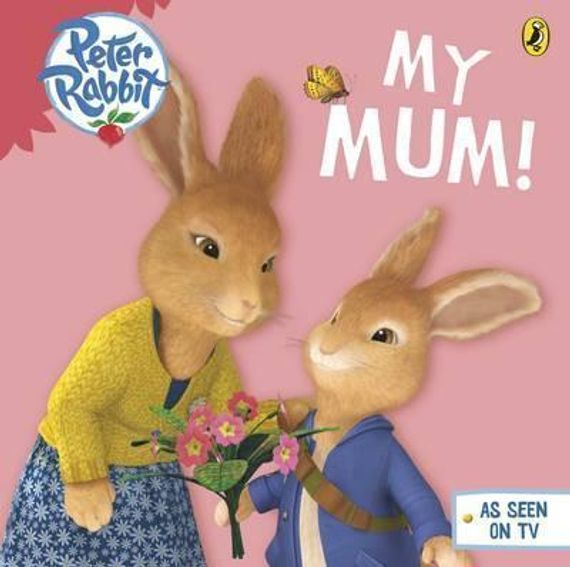 Peter Rabbit Animation: My Mum