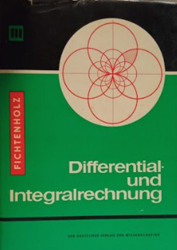 &quot;Курс дифференциального и интегрального исчисления. В 3-х томах. Том 3&quot;. На немецком языке