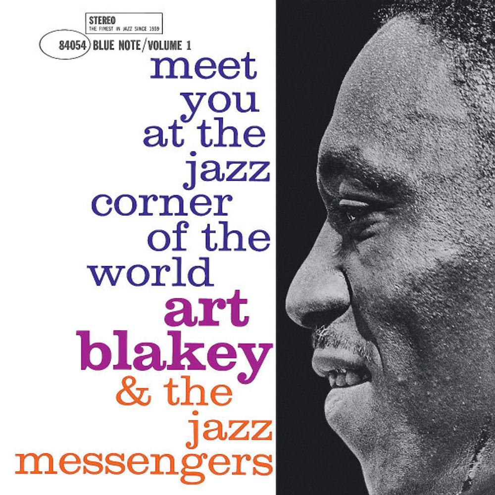 Art Blakey & The Jazz Messengers - Meet You At The Corner Of The World Vol.1 - Blue Note Classic Series