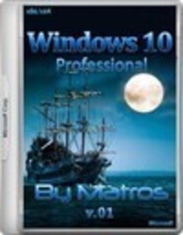 Windows 10 Professional x86/x64 1511 Updated feb 2016 by Matros 01 [2016, RUS]