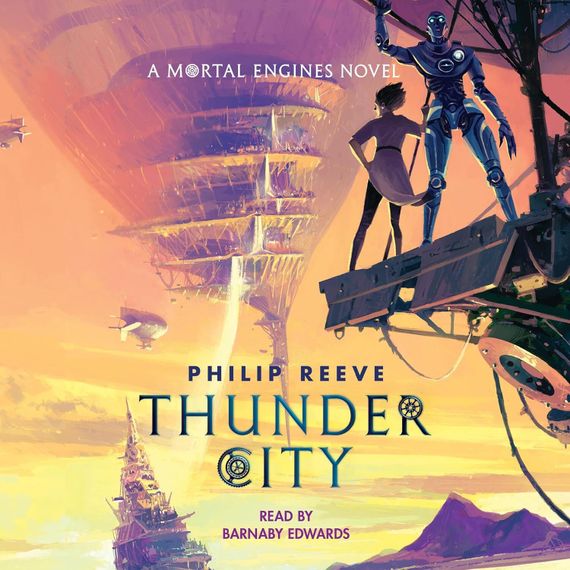 Mortal Engines: Thunder City