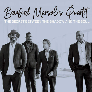 Branford Marsalis Quartet / The Secret Between The Shadow And The Soul (CD)