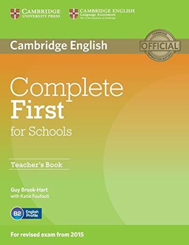 Complete First for Schools (for revised exam 2015) Teacher&#39;s Book