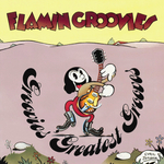 The Flamin' Groovies / Groovies Greatest Grooves (2LP)