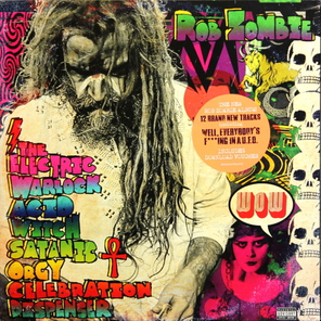 Rob Zombie / The Electric Warlock Acid Witch Satanic Orgy Celebration Dispenser (LP)