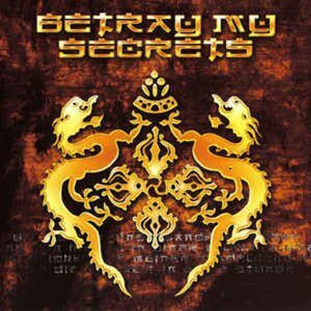 BETRAY MY SECRETS - Betray My Secrets (Digipack CD) 1999/2007, музыкальный компакт диск