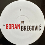 Goran Bregovic ‎– Welcome To Goran Bregovic 2LP (Европа 2018г.)