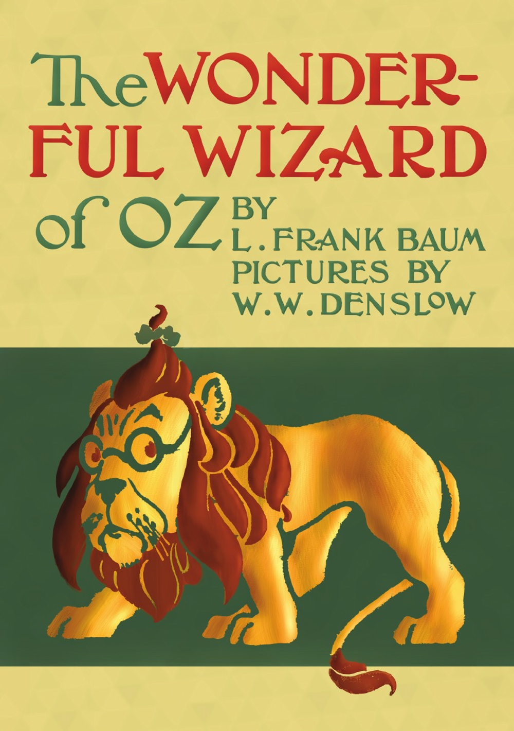 The Wonderful Wizard of Oz. (illustrated by W. W. Denslow) | L. Frank Baum