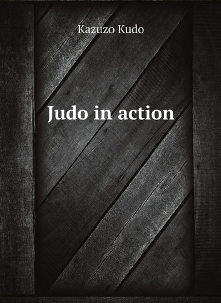 Judo in action | Kazuzo Kudo