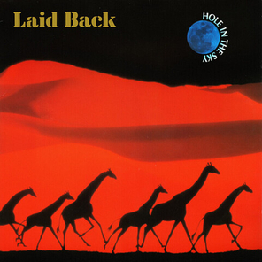 Laid Back / Hole In The Sky (LP)