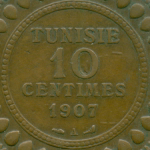 10 сантимов 1907 год. Тунис. Бронза, диаметр 30.5 мм. VF-XF