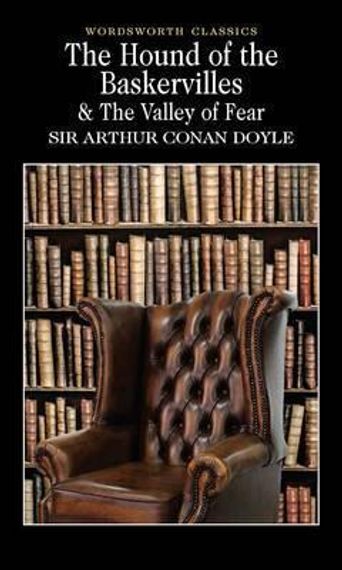 The Hound of the Baskervilles &amp; The Valley of Fear