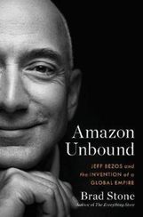 Amazon Unbound. Brad Stone