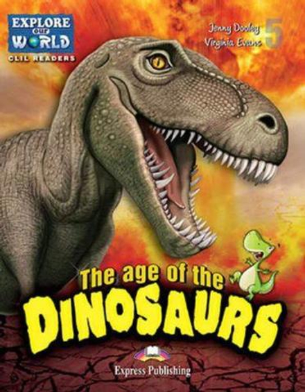 The Age of Dinosaurs. Уровень 5. Книга для чтения с доступом к электронному приложению