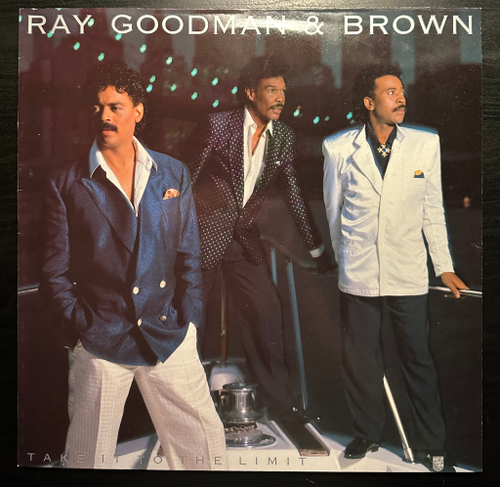 Ray, Goodman & Brown - Take It To The Limit (Европа 1986г.)