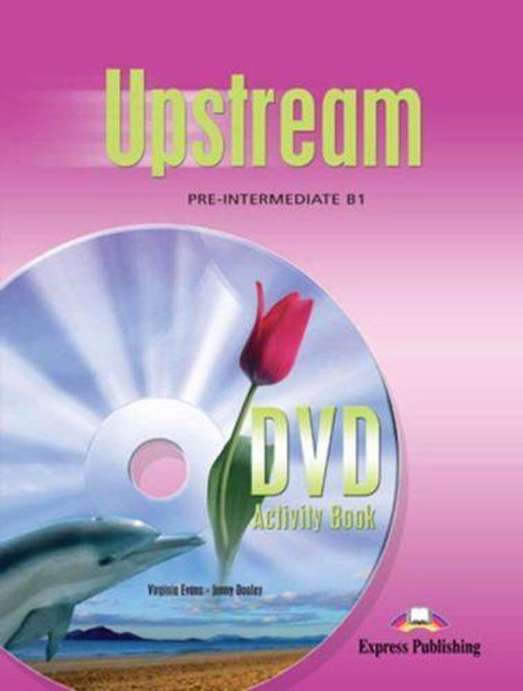 Upstream Pre-Intermediate B1. DVD Activity Book. Рабочая тетрадь к DVD