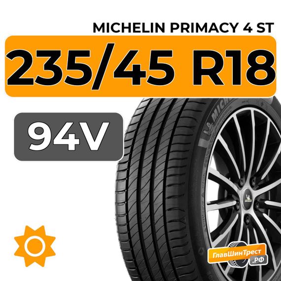Michelin Primacy 4 ST 235/45 R18 94V