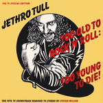Jethro Tull / Too Old To Rock 'N' Roll: Too Young To Die! (LP)