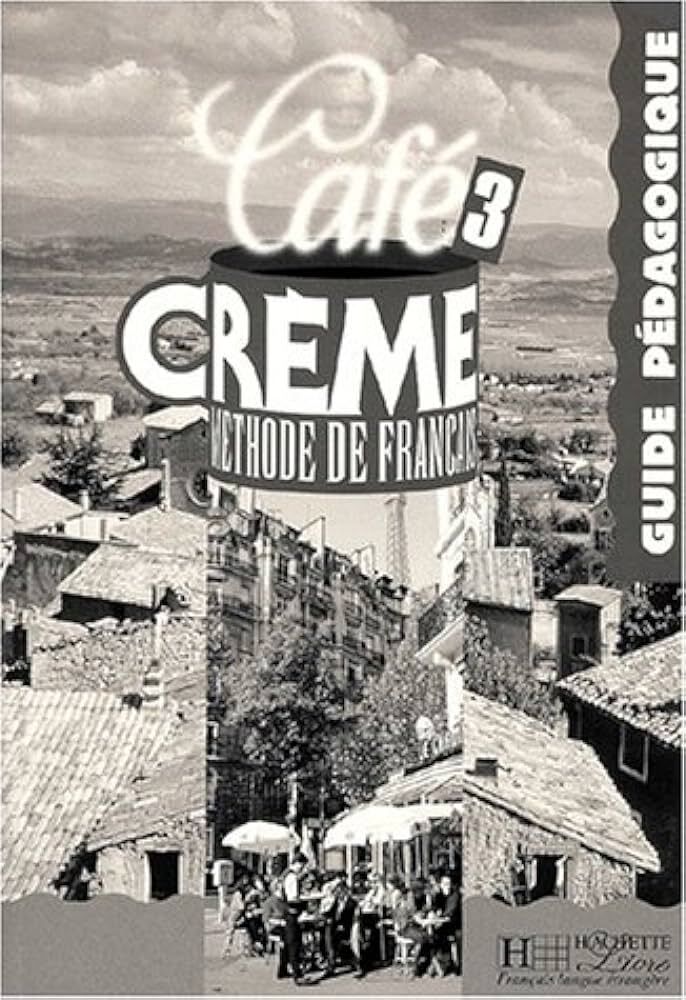 Cafe Creme 3 Guide pedagogique