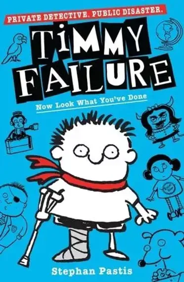 Now Look What You&#39;ve Done - Timmy Failure