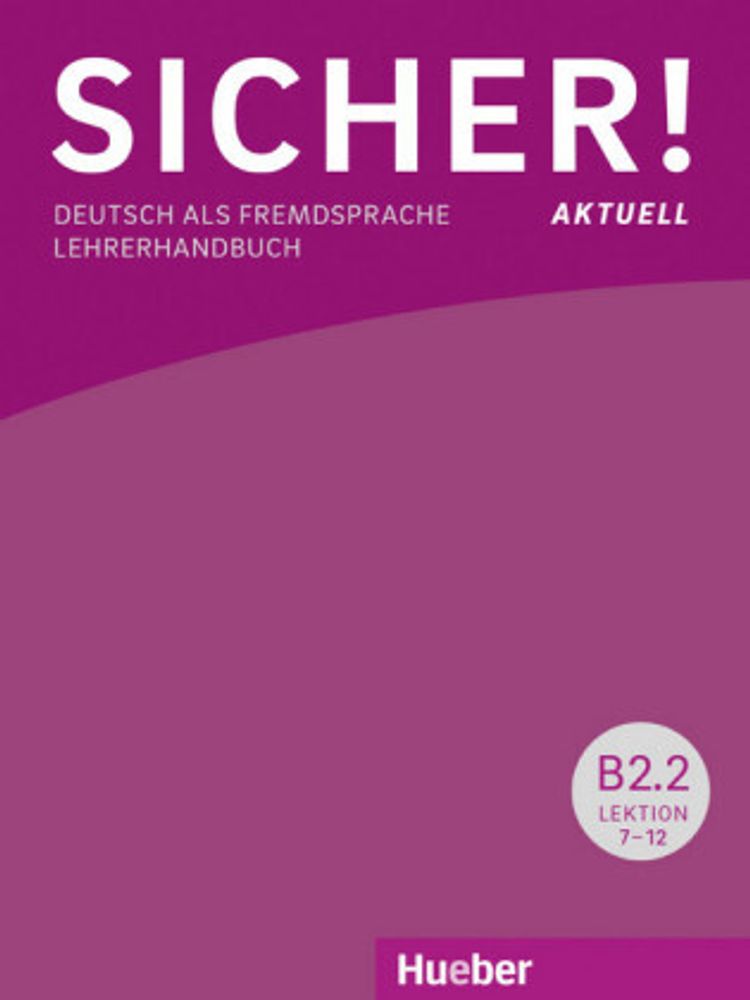 Sicher! aktuell B2.2, Lehrerhandbuch