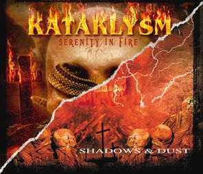 Kataklysm / Serenity In Fire + Shadows & Dust (2CD)