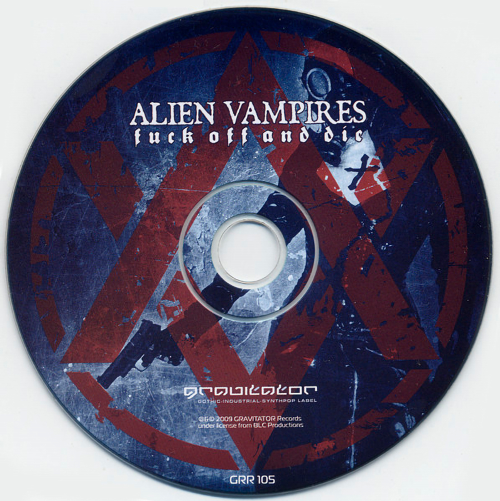 Alien Vampires / Fuck Off And Die (RU)(CD)