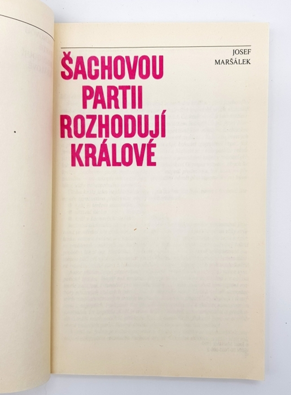 "Sachovou partii rozhoduji kralove". Josef Marsalek
