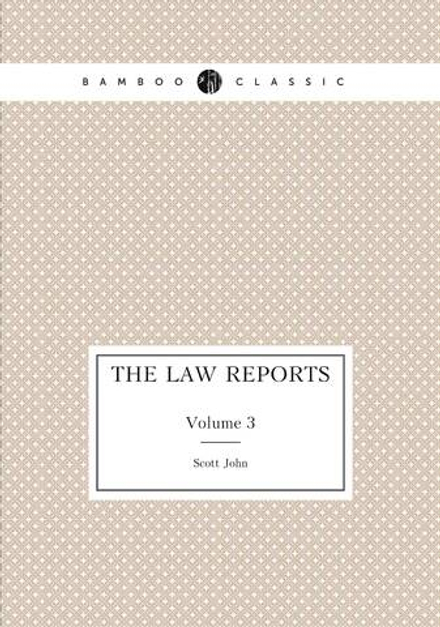 The Law reports. Volume 3 | Scott John; Great Britain. High Court of Justice. Common Pleas Division
